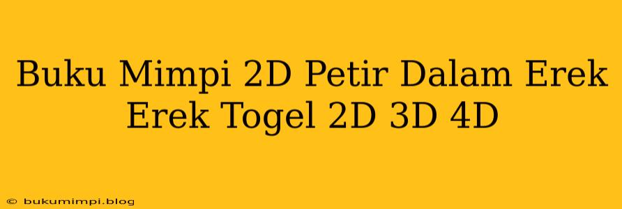 Buku Mimpi 2D Petir Dalam Erek Erek Togel 2D 3D 4D